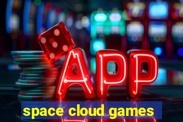 space cloud games